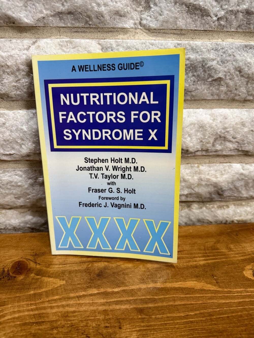 Nutritional Factors for Syndrome X: A Wellness Guide-2003 RARE